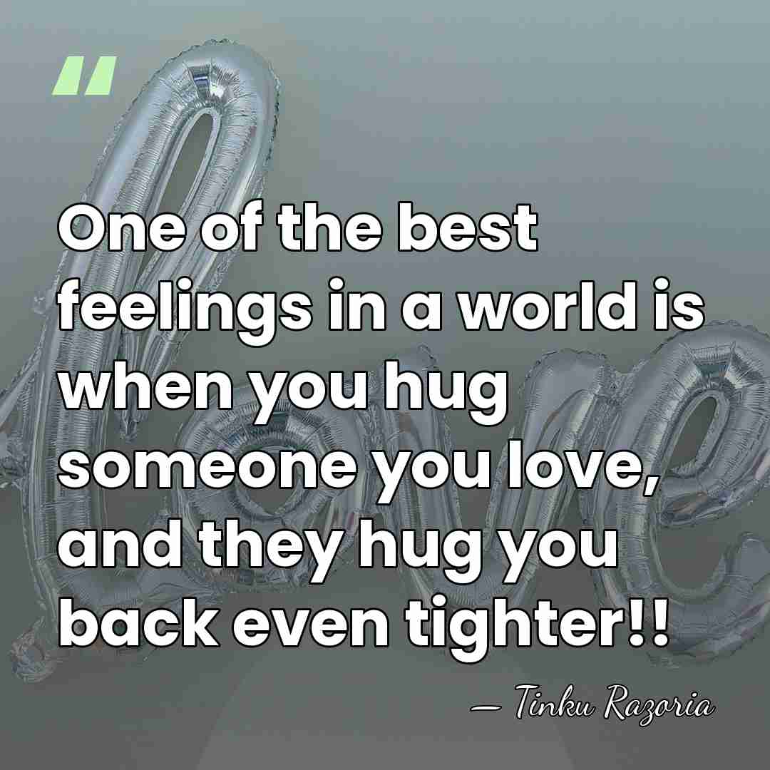One of the best feelings in a world is when you hug&hellip; - Tinku Razoria