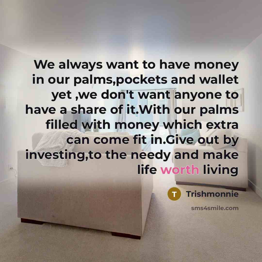 “We always want to have money in our palms,pockets and…” quote by Trishmonnie