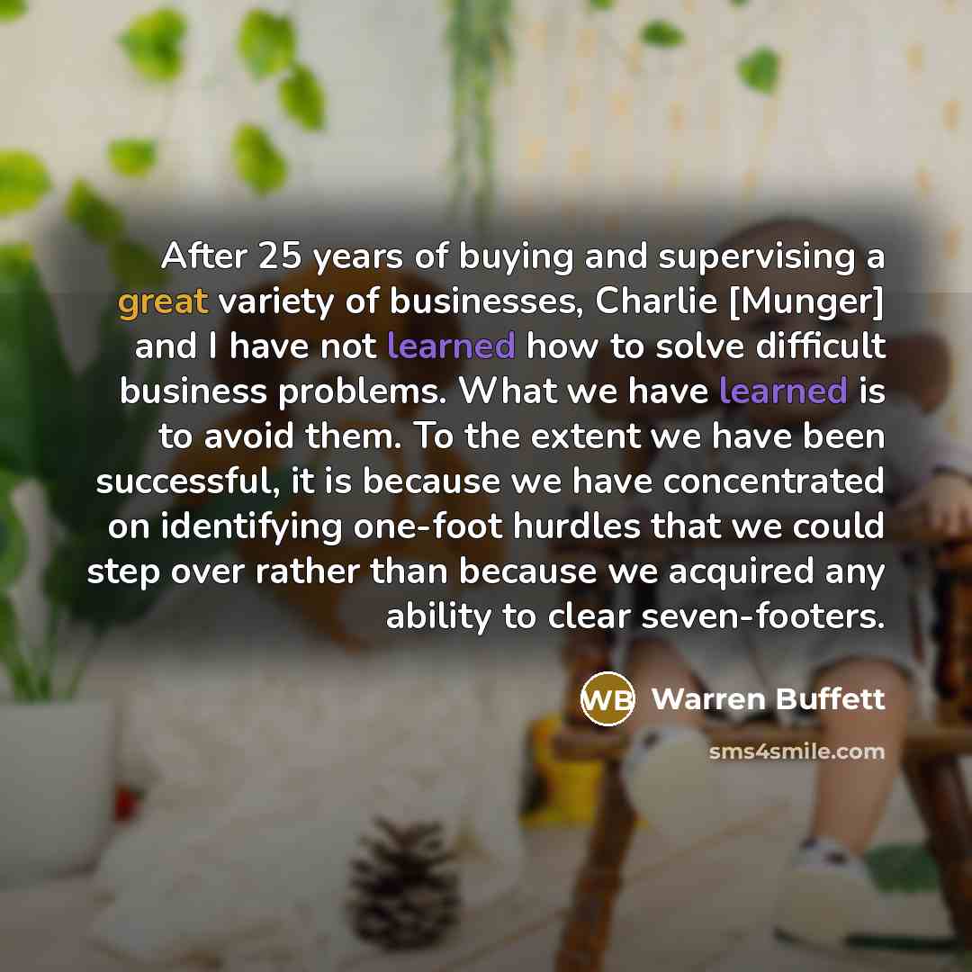 “After 25 years of buying and supervising a great variety…” quote by Warren Buffett