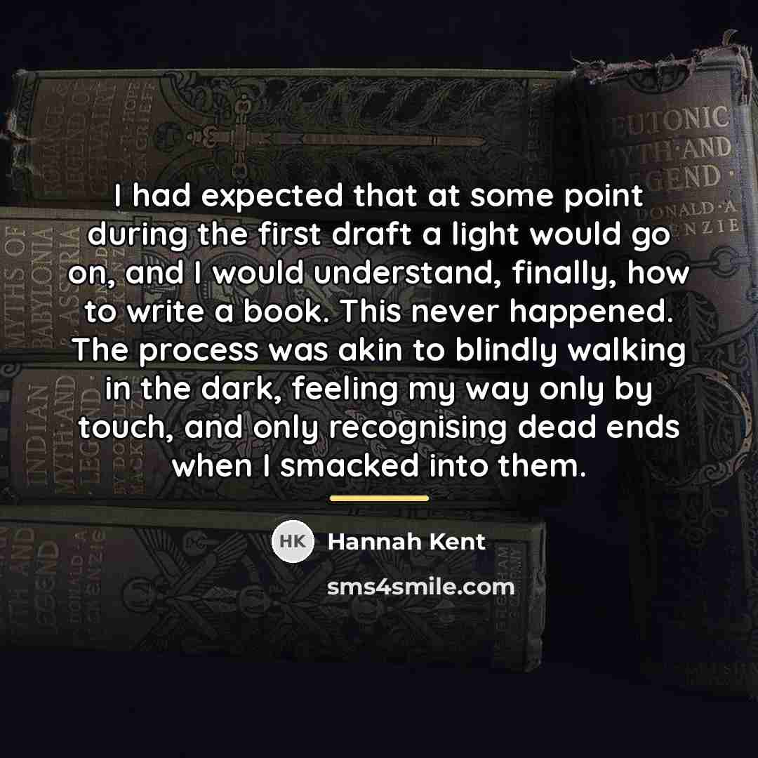 “I had expected that at some point during the first…” quote by Hannah Kent