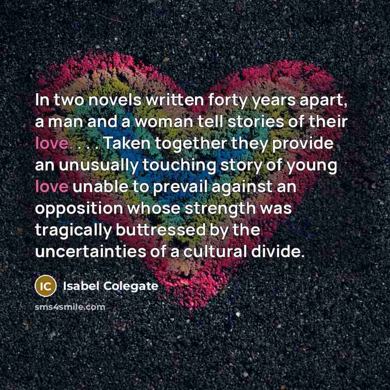 “In two novels written forty years apart, a man and…” quote by Isabel Colegate