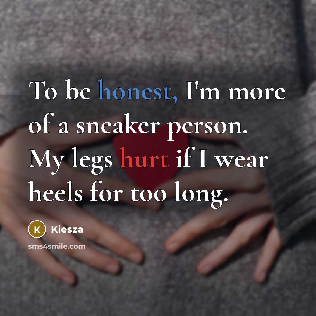 “To be honest, I'm more of a sneaker person. My legs hurt if I wear heels for too long.” quote by Kiesza