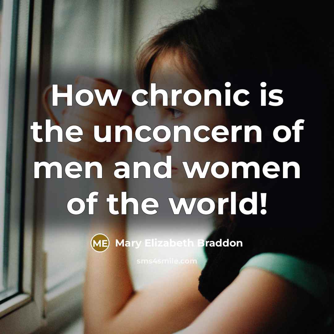 “How chronic is the unconcern of men and women of…” quote by Mary Elizabeth Braddon