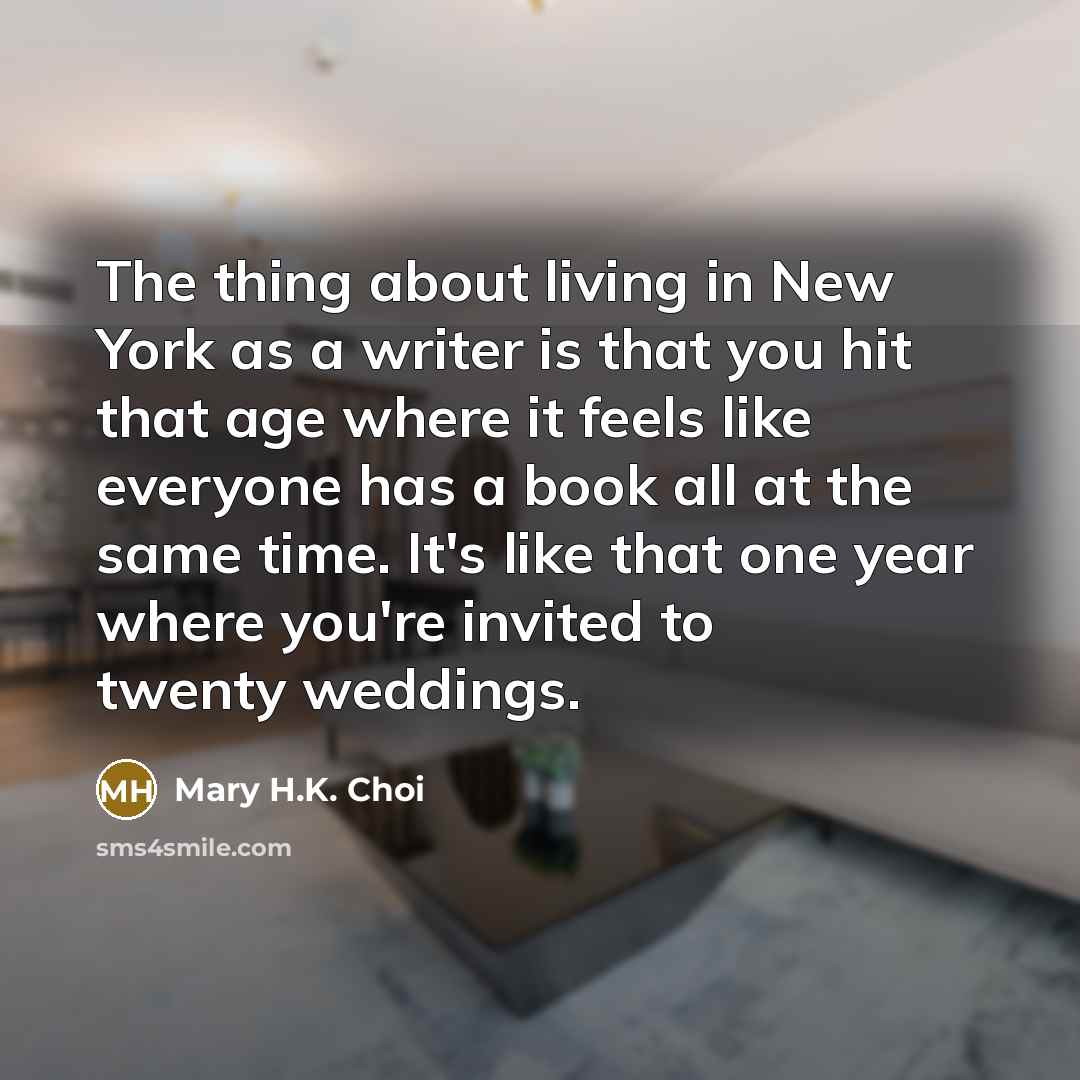 “The thing about living in New York as a writer…” quote by Mary H.K. Choi