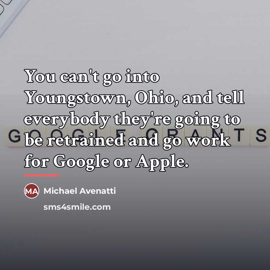 “You can't go into Youngstown, Ohio, and tell everybody they're…” quote by Michael Avenatti