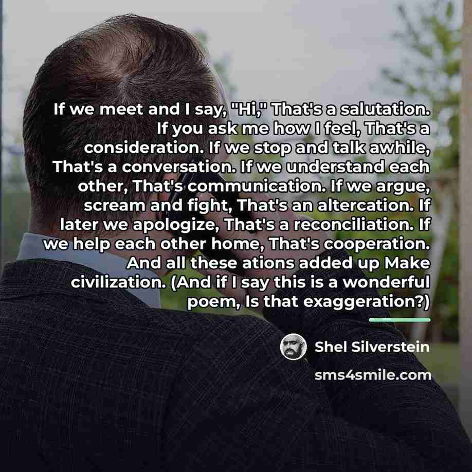 “If we meet and I say, "Hi," That's a salutation.…” quote by Shel Silverstein