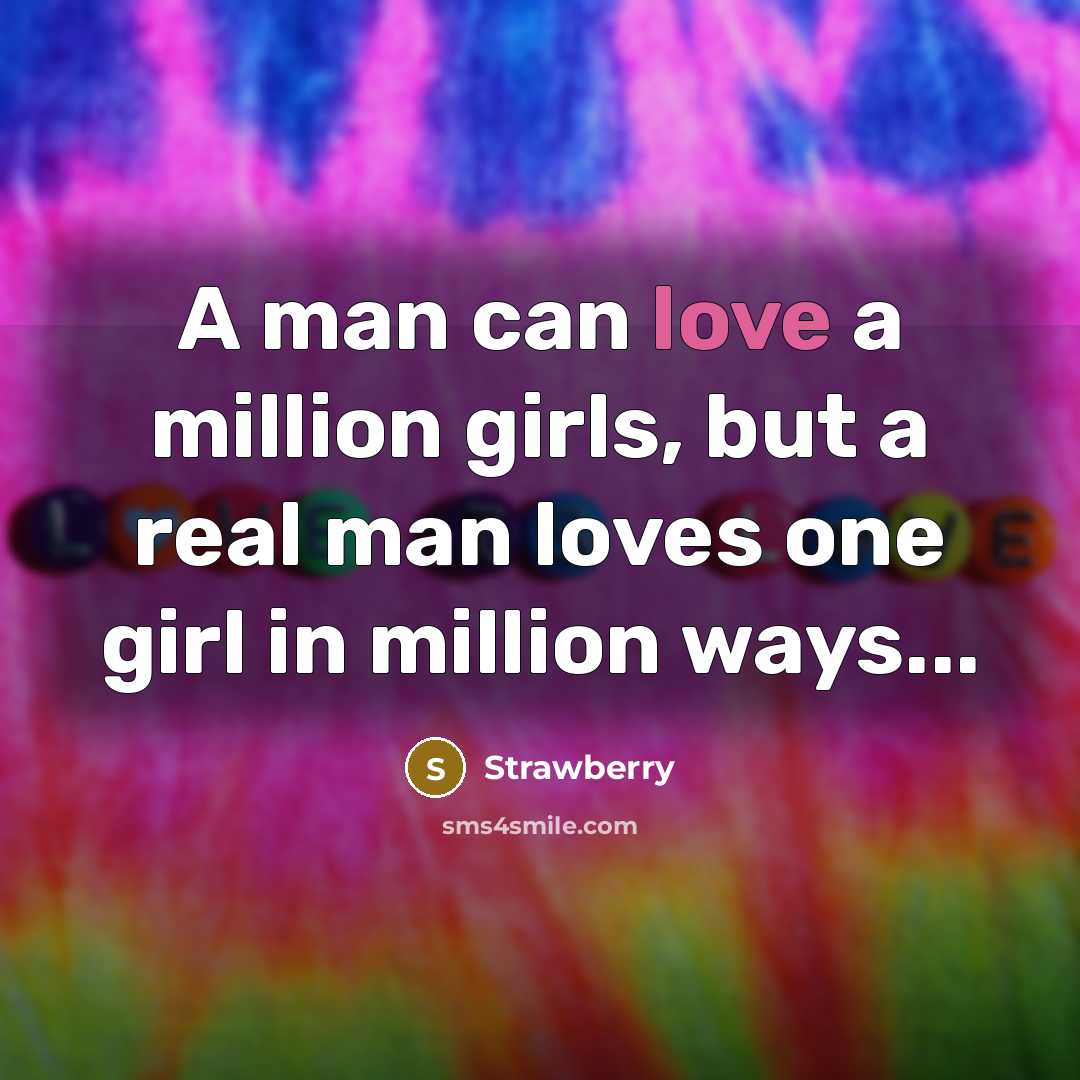 “A man can love a million girls, but a real…” quote by Strawberry