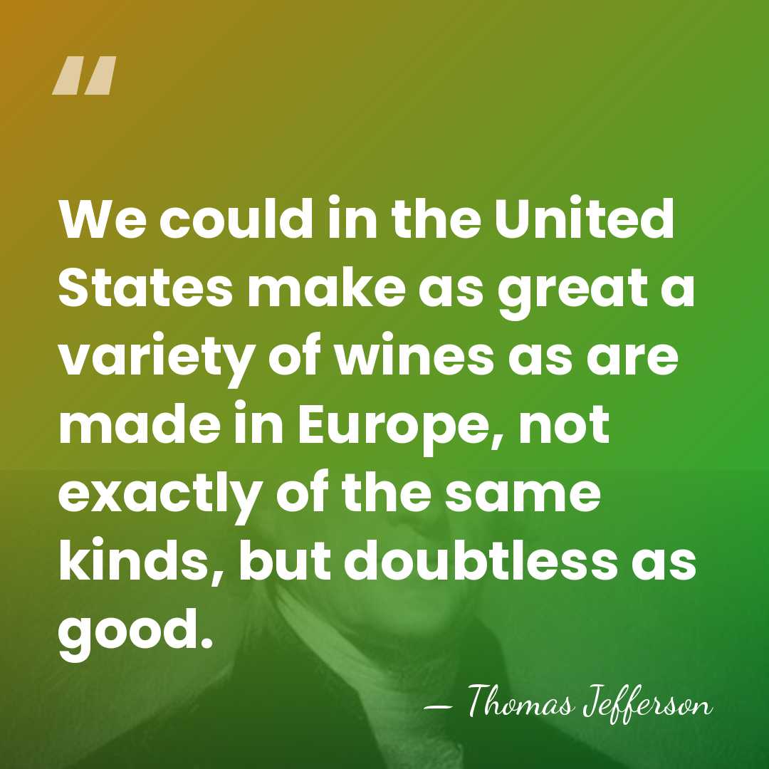 We could in the United States make as great a variety of&hellip; - Thomas Jefferson