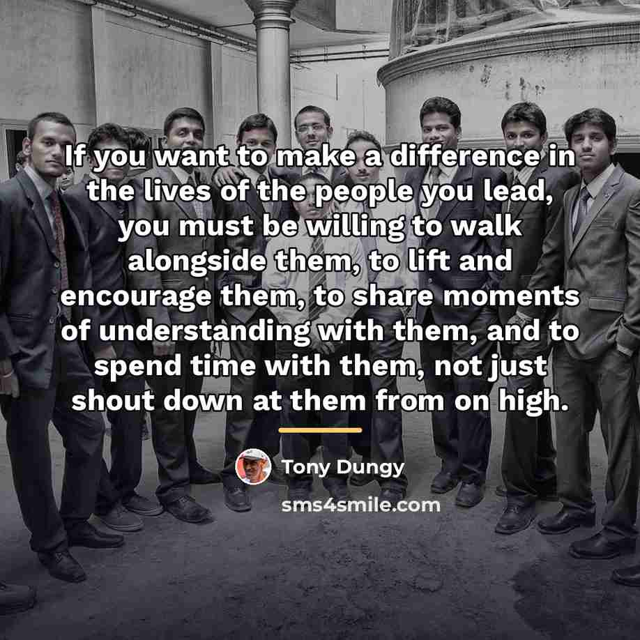 “If you want to make a difference in the lives…” quote by Tony Dungy