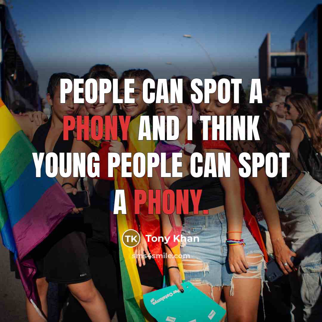 “People can spot a phony and I think young people…” quote by Tony Khan
