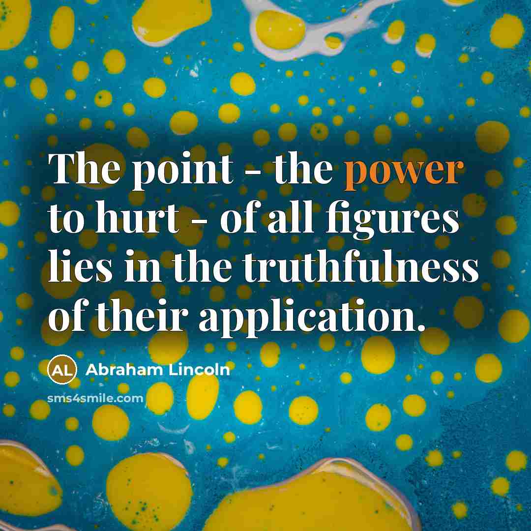 “The point - the power to hurt - of all…” quote by Abraham Lincoln