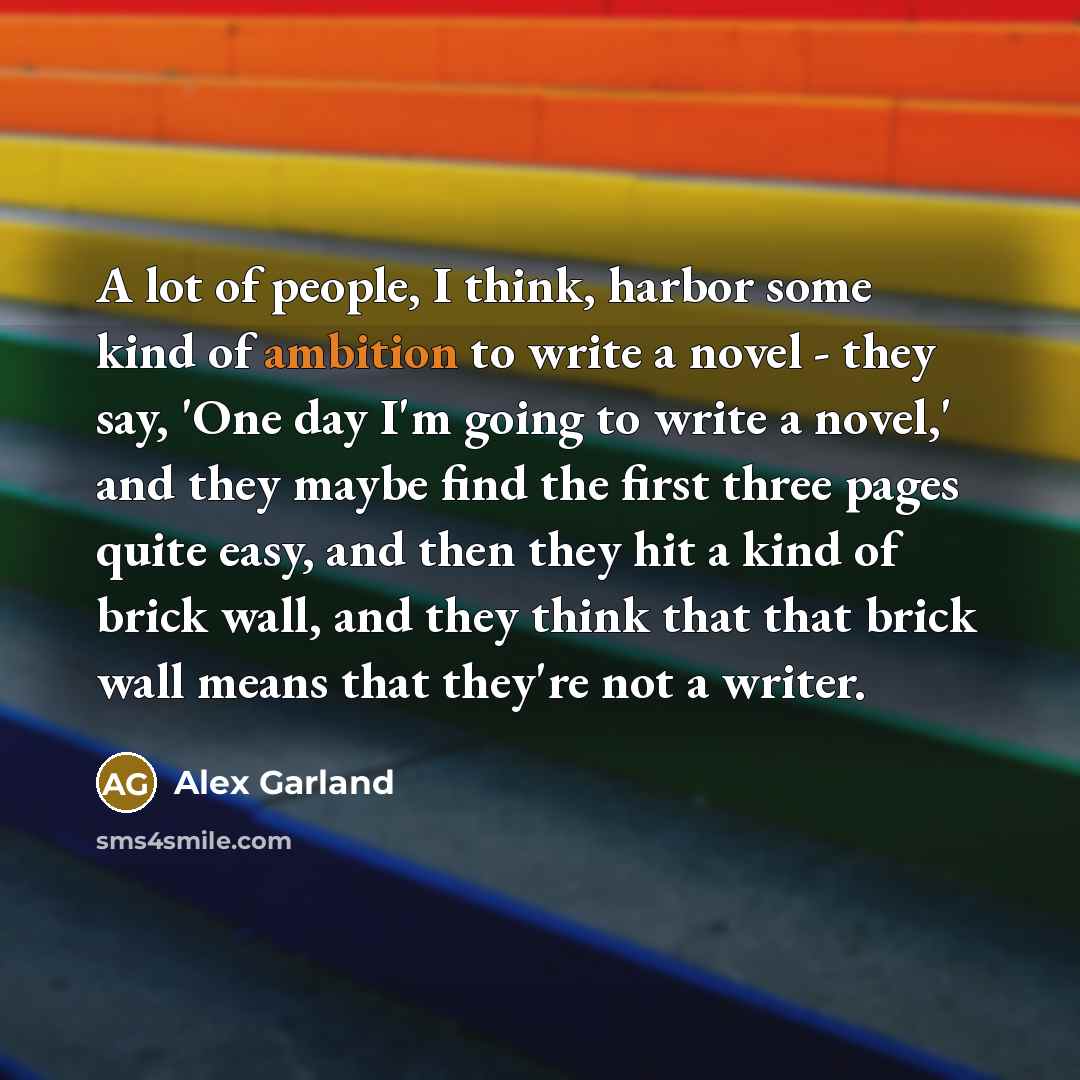 “A lot of people, I think, harbor some kind of…” quote by Alex Garland