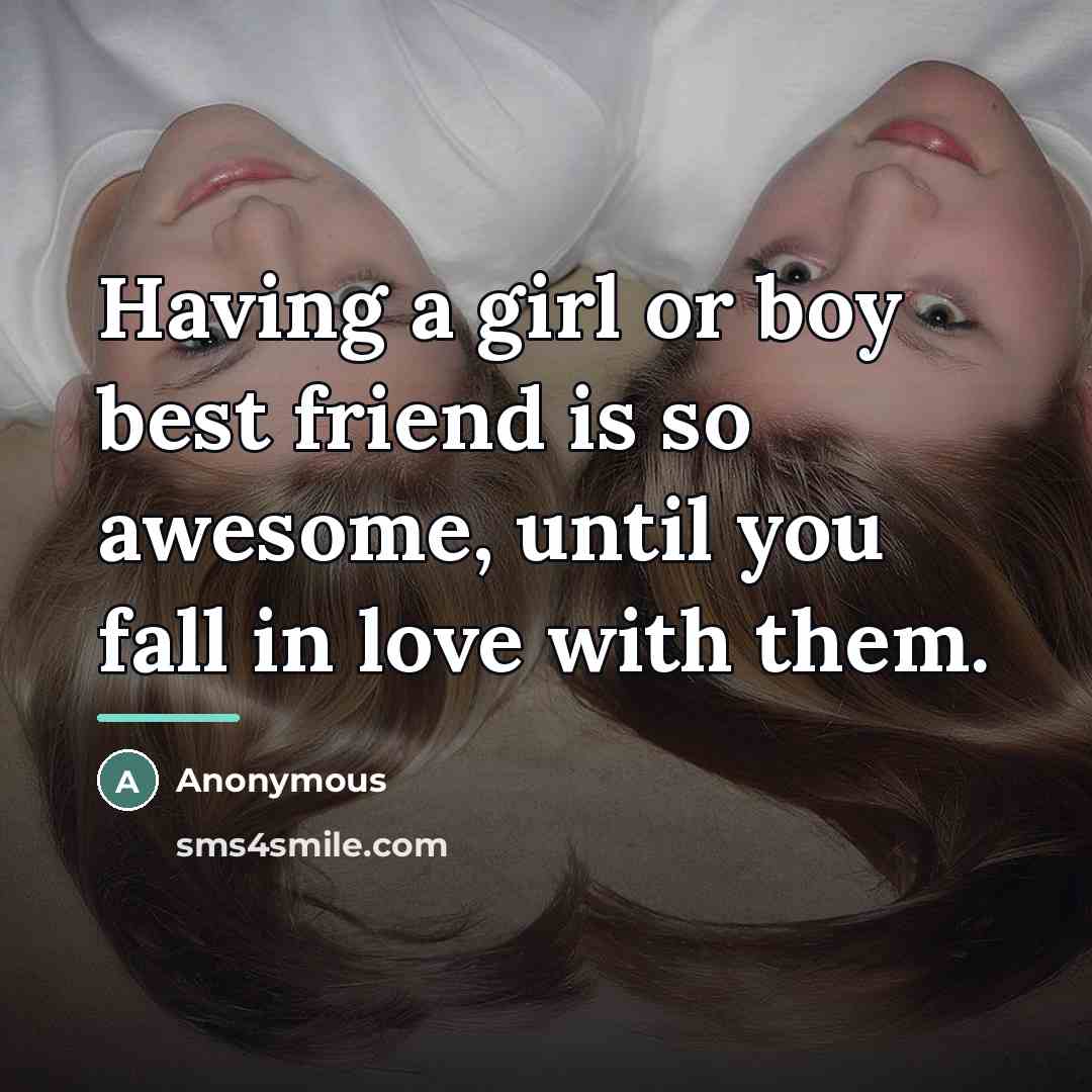 “Having a girl or boy best friend is so awesome,…” quote by Anonymous