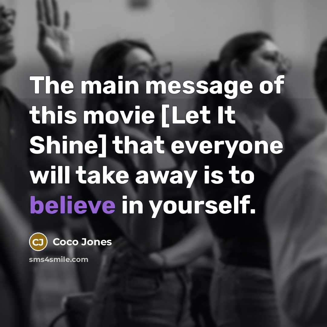 “The main message of this movie [Let It Shine] that…” quote by Coco Jones