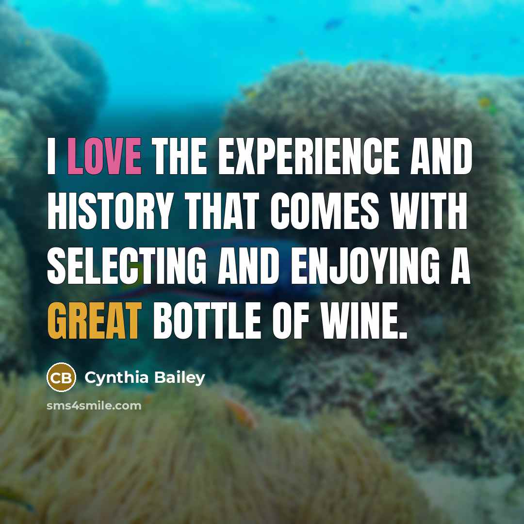 “I love the experience and history that comes with selecting…” quote by Cynthia Bailey