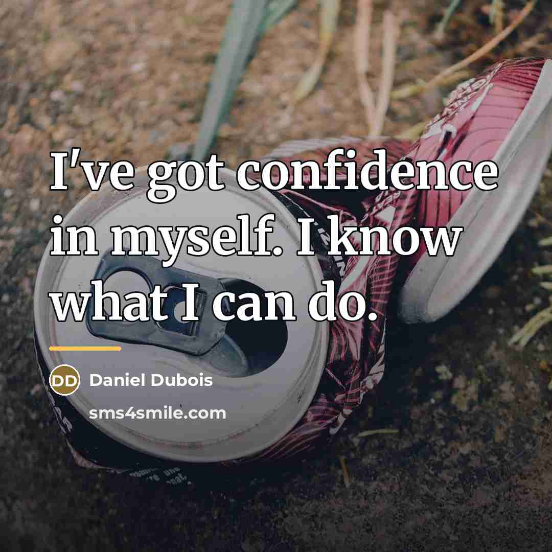 “I've got confidence in myself. I know what I can…” quote by Daniel Dubois