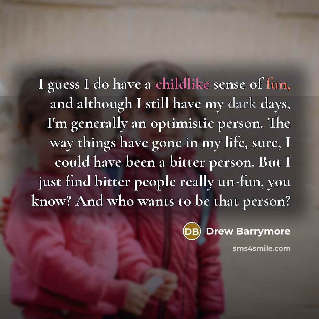 “I guess I do have a childlike sense of fun,…” quote by Drew Barrymore