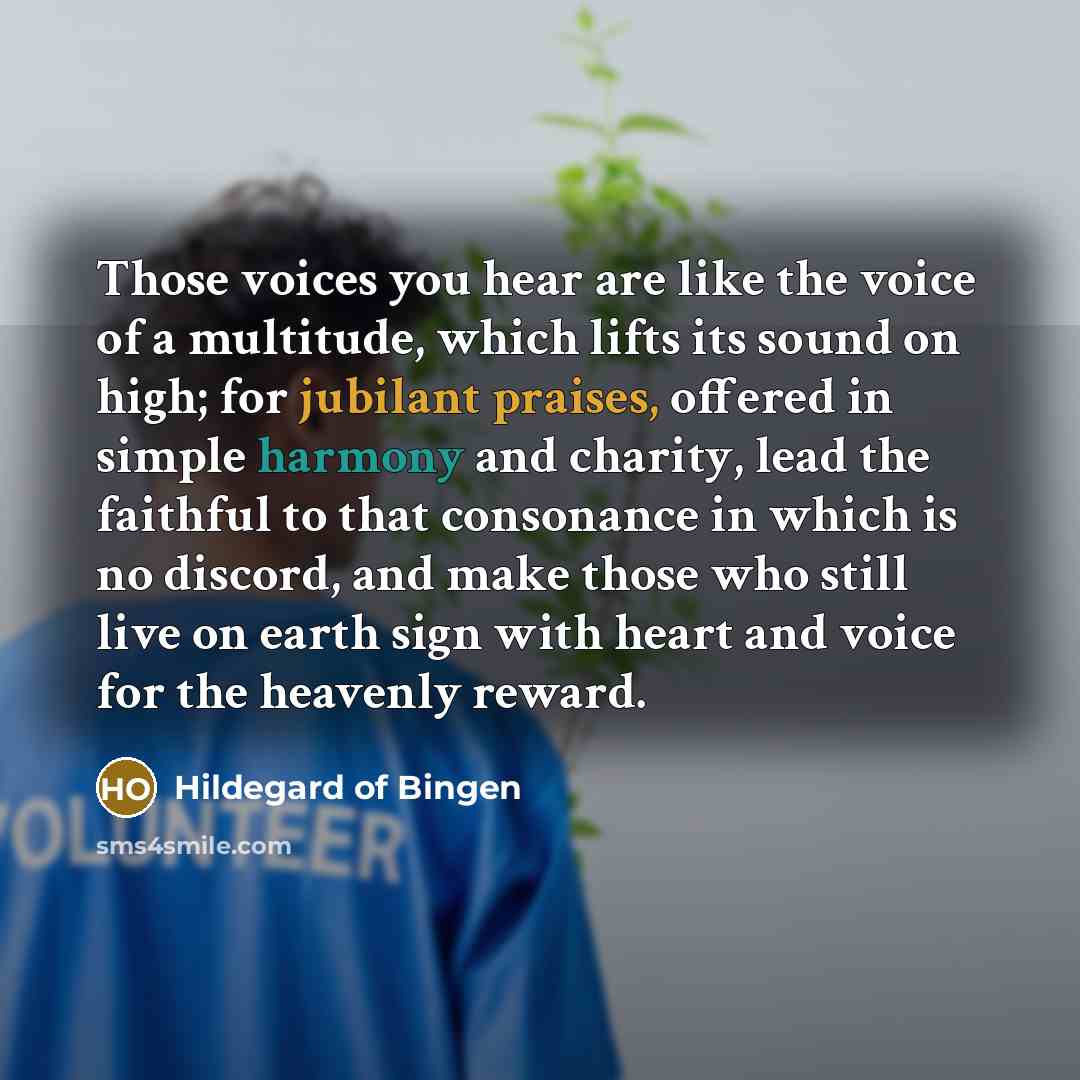 “Those voices you hear are like the voice of a…” quote by Hildegard of Bingen