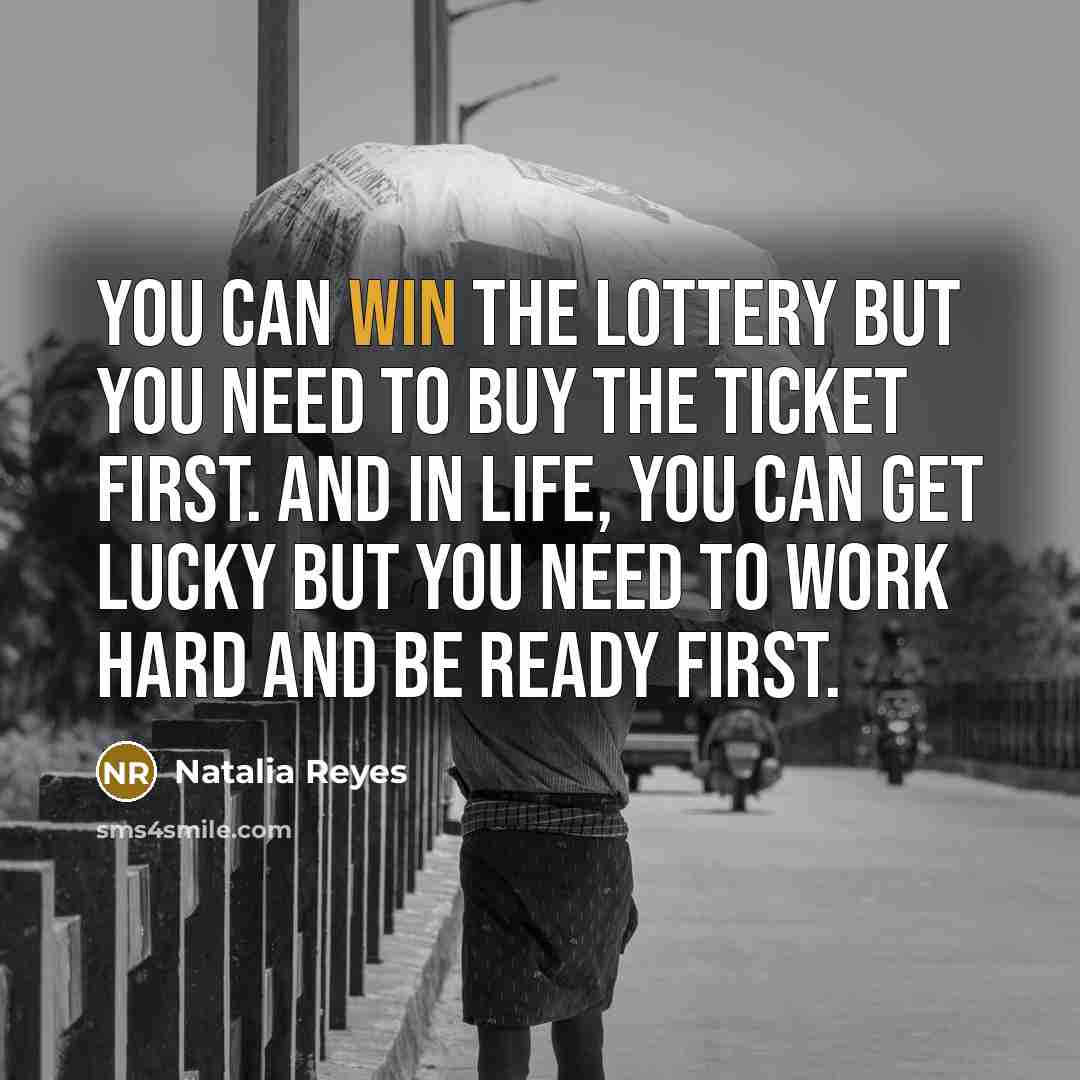 “You can win the lottery but you need to buy…” quote by Natalia Reyes