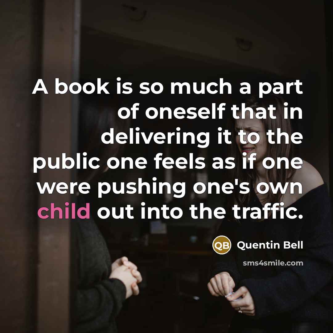 “A book is so much a part of oneself that…” quote by Quentin Bell