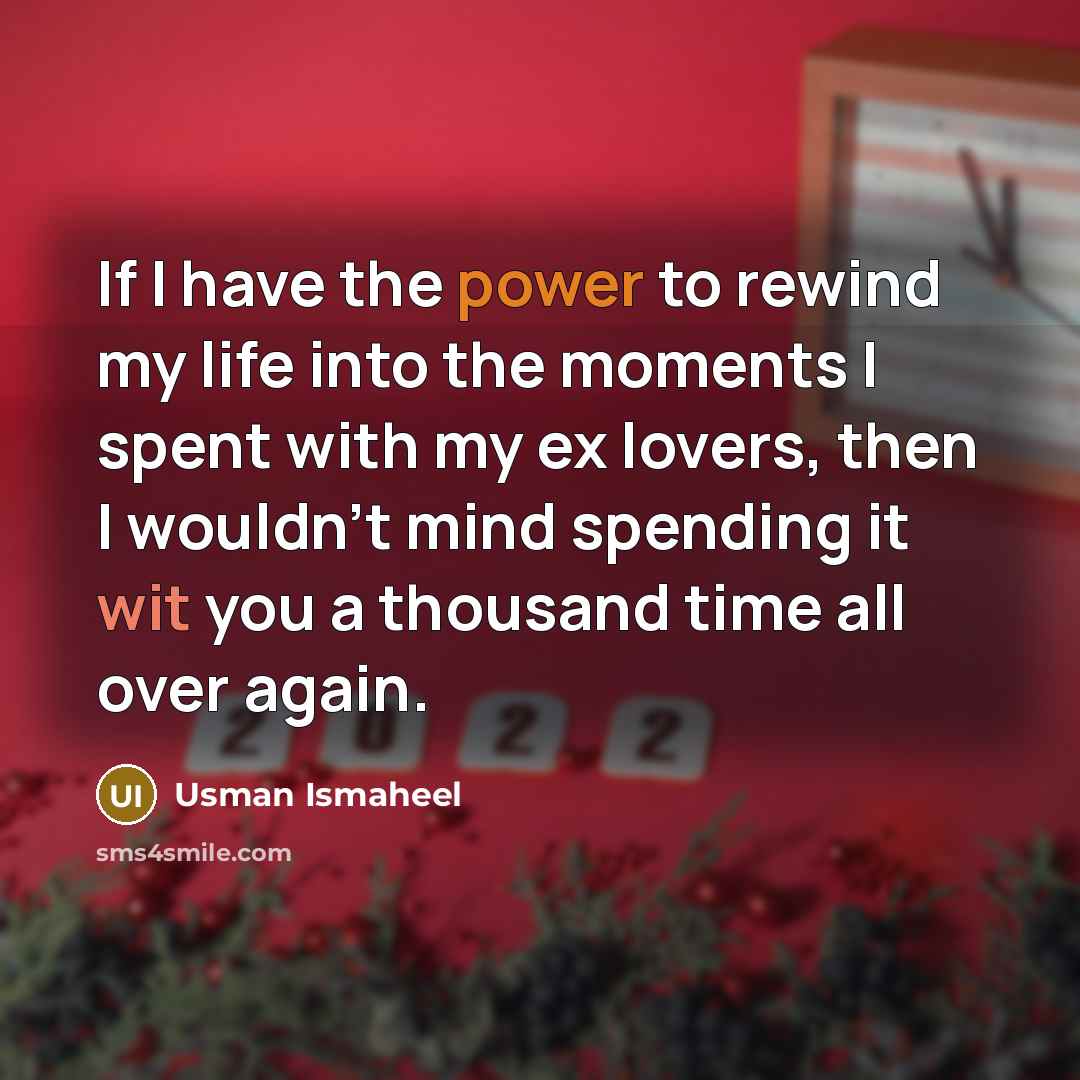 “If I have the power to rewind my life into…” quote by Usman Ismaheel