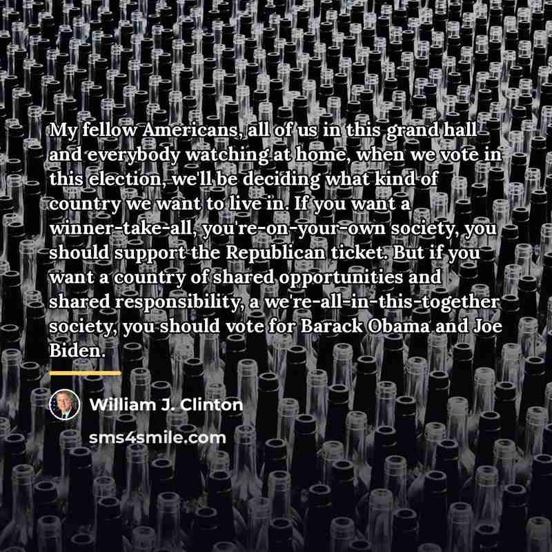 “My fellow Americans, all of us in this grand hall…” quote by William J. Clinton