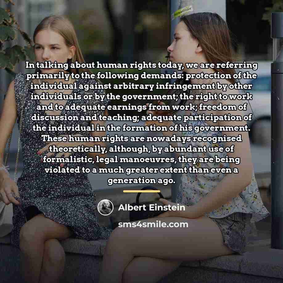 “In talking about human rights today, we are referring primarily…” quote by Albert Einstein
