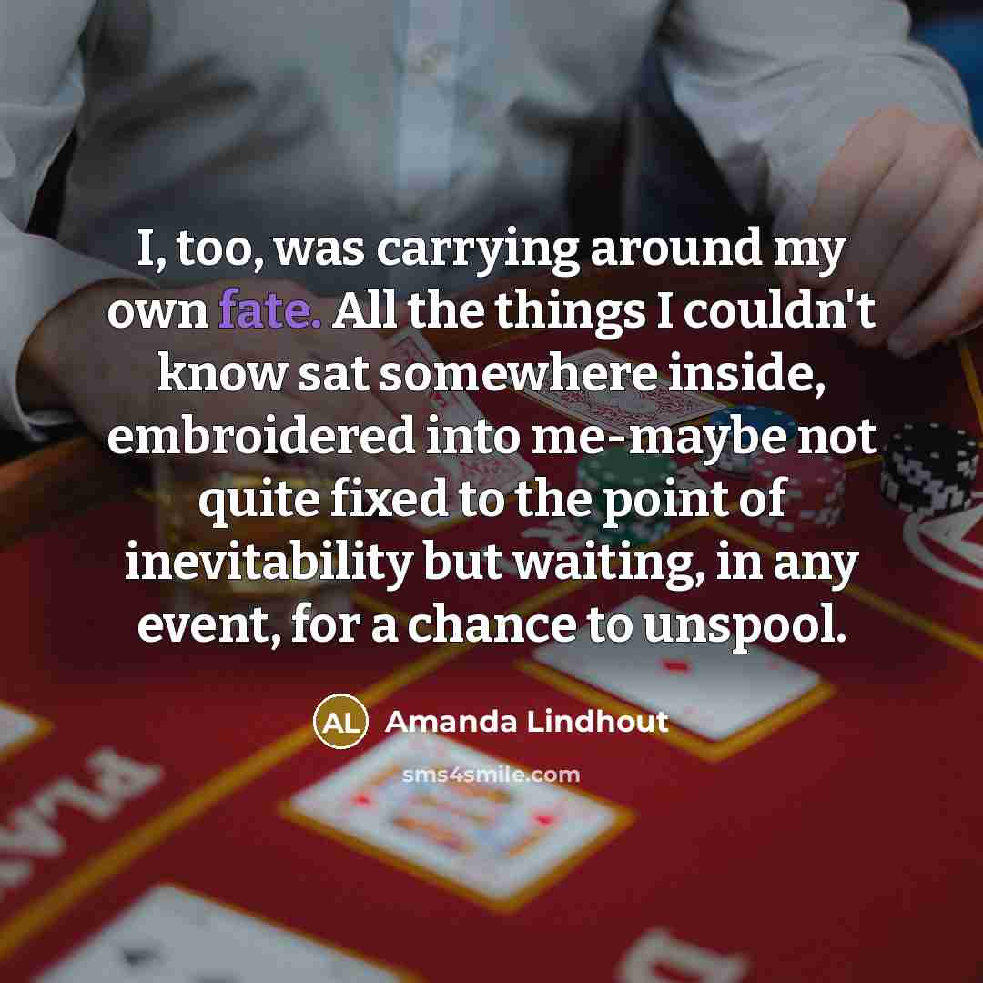 “I, too, was carrying around my own fate. All the…” quote by Amanda Lindhout