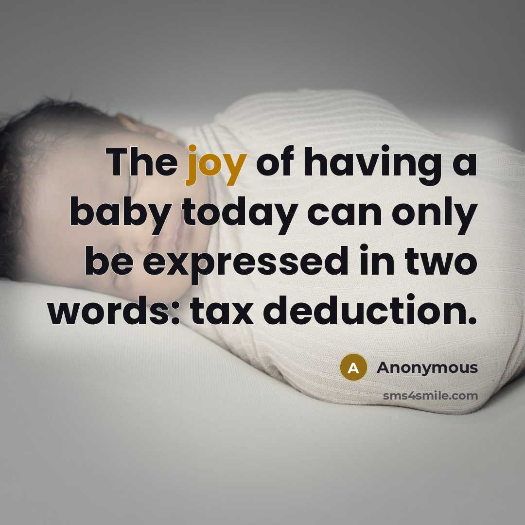 “The joy of having a baby today can only be…” quote by Anonymous