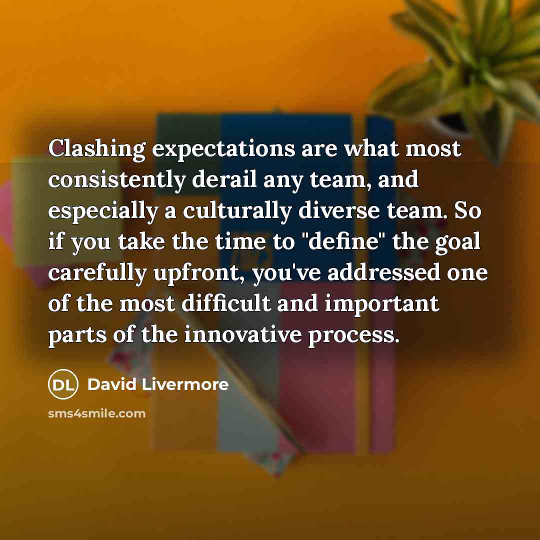 “Clashing expectations are what most consistently derail any team, and…” quote by David Livermore