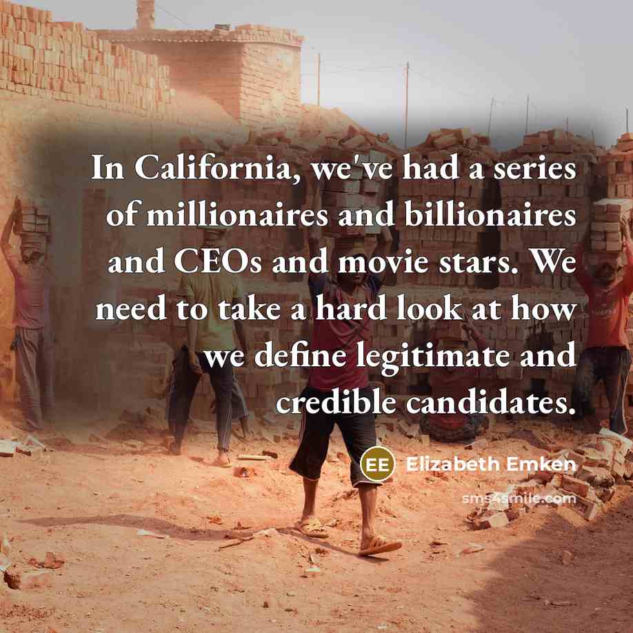 “In California, we've had a series of millionaires and billionaires…” quote by Elizabeth Emken