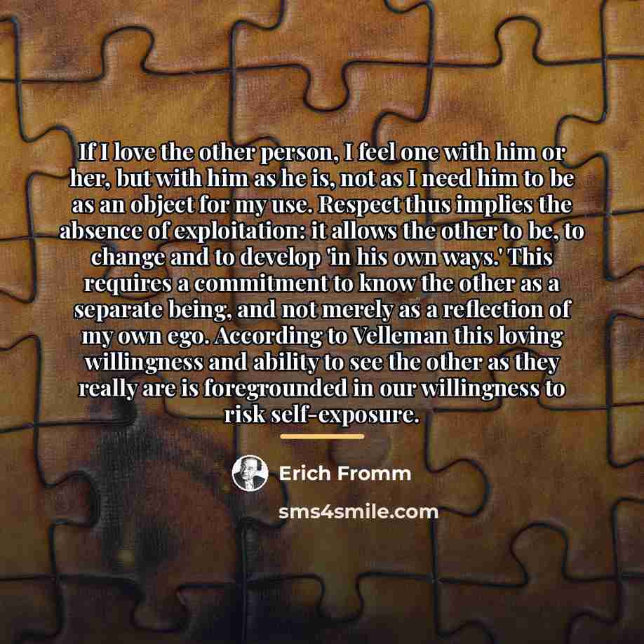 “If I love the other person, I feel one with…” quote by Erich Fromm