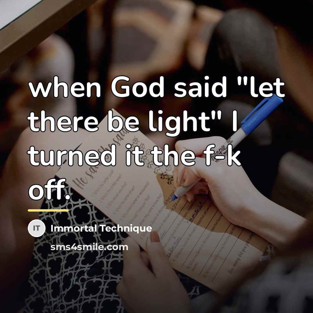 “when God said "let there be light" I turned it…” quote by Immortal Technique