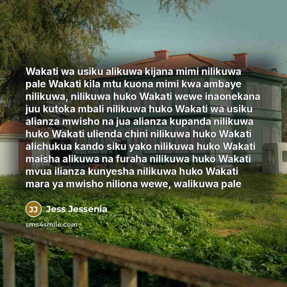 “Wakati wa usiku alikuwa kijana mimi nilikuwa pale Wakati kila mtu kuona mimi kwa ambaye nilikuwa, nilikuwa huko Wakati wewe inaonekana juu kutoka mbali nilikuwa huko Wakati wa usiku alianza mwisho na jua alianza kupanda nilikuwa huko Wakati ulienda chini nilikuwa huko Wakati alichukua kando siku…” quote by Jess Jessenia