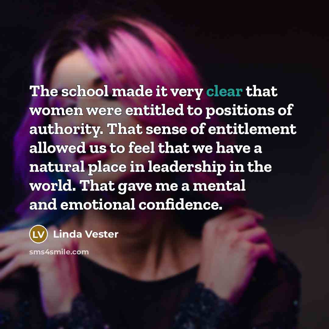 “The school made it very clear that women were entitled…” quote by Linda Vester