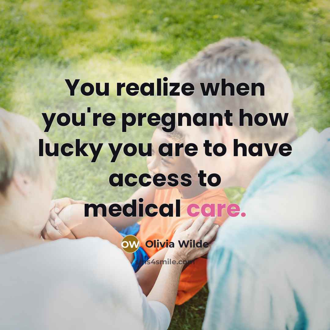 “You realize when you're pregnant how lucky you are to…” quote by Olivia Wilde