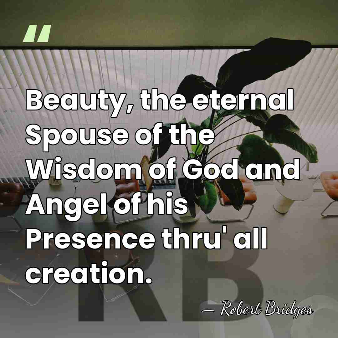 Beauty, the eternal Spouse of the Wisdom of God and Angel of&hellip; - Robert Bridges