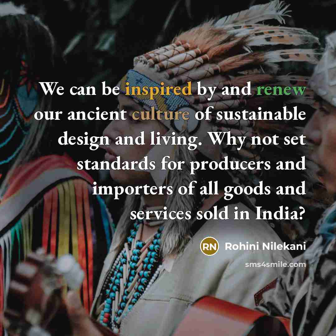 “We can be inspired by and renew our ancient culture…” quote by Rohini Nilekani