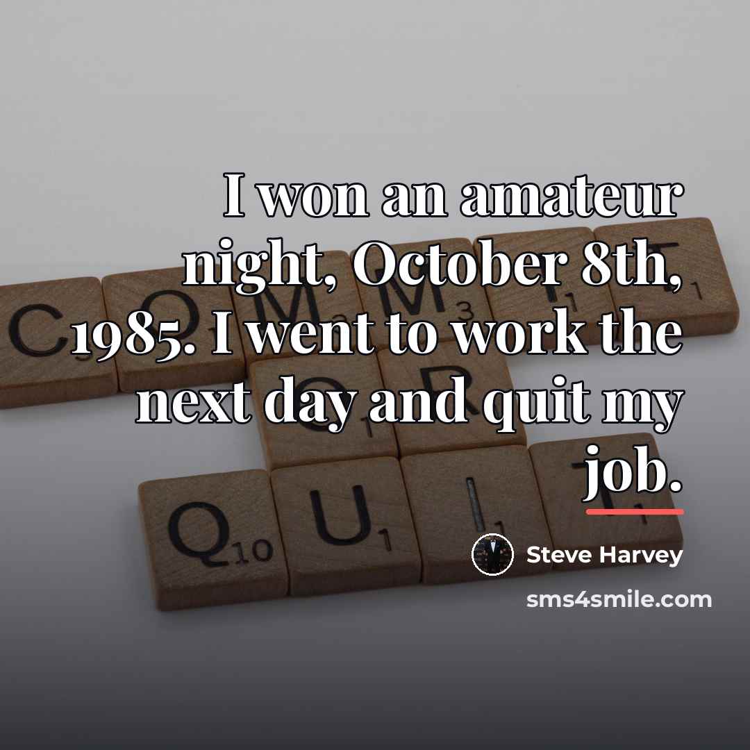 “I won an amateur night, October 8th, 1985. I went…” quote by Steve Harvey