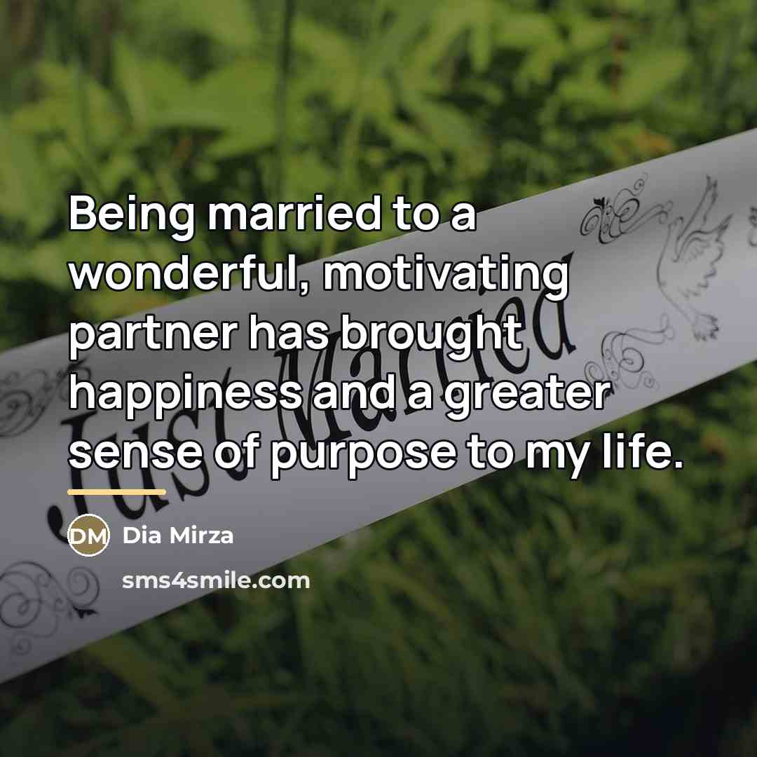 “Being married to a wonderful, motivating partner has brought happiness…” quote by Dia Mirza