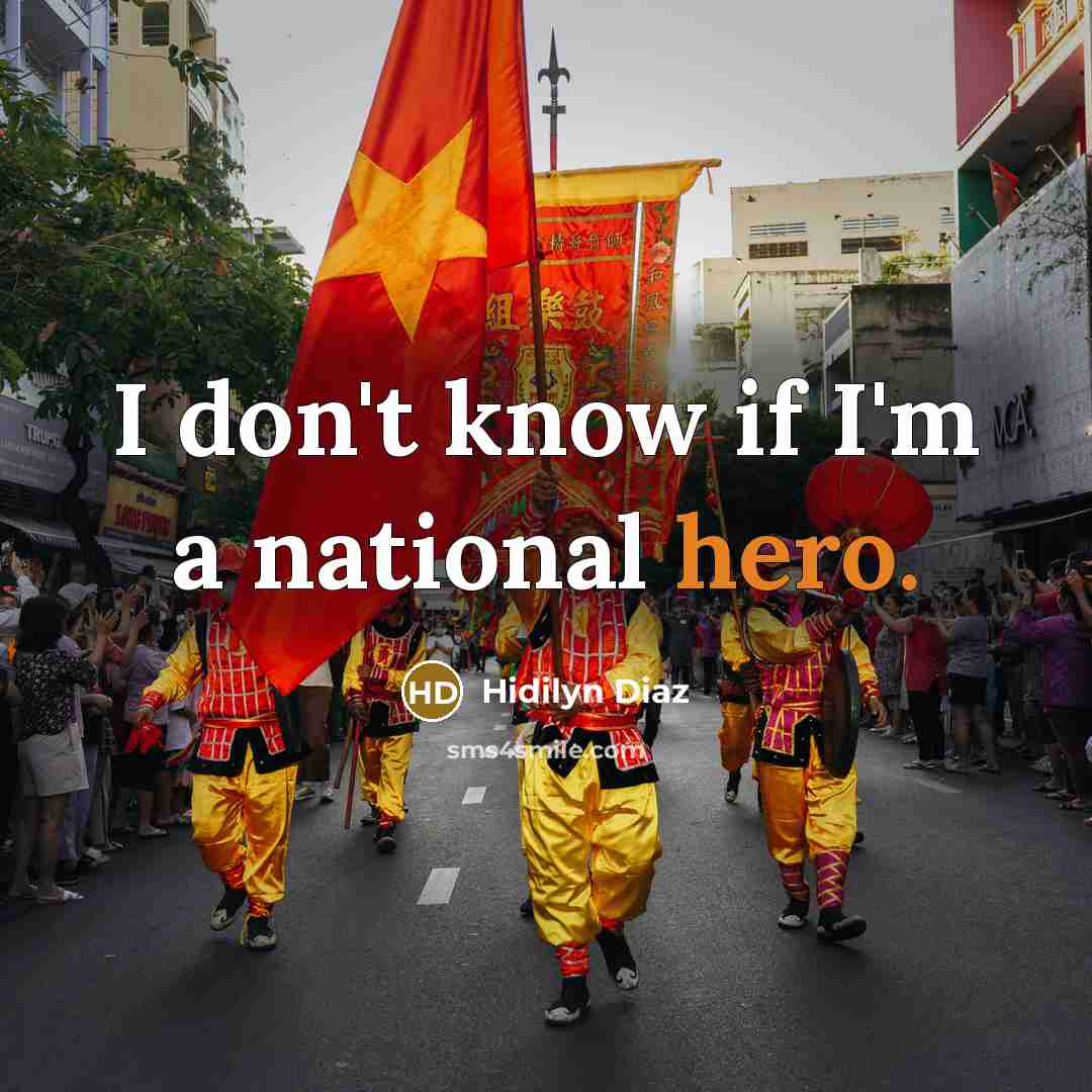 “I don't know if I'm a national hero.…” quote by Hidilyn Diaz