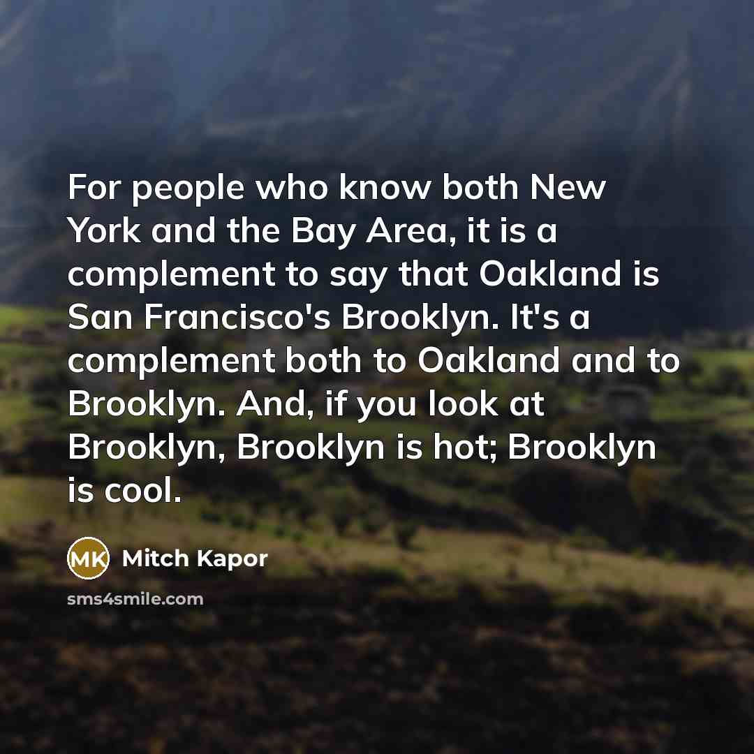 “For people who know both New York and the Bay…” quote by Mitch Kapor