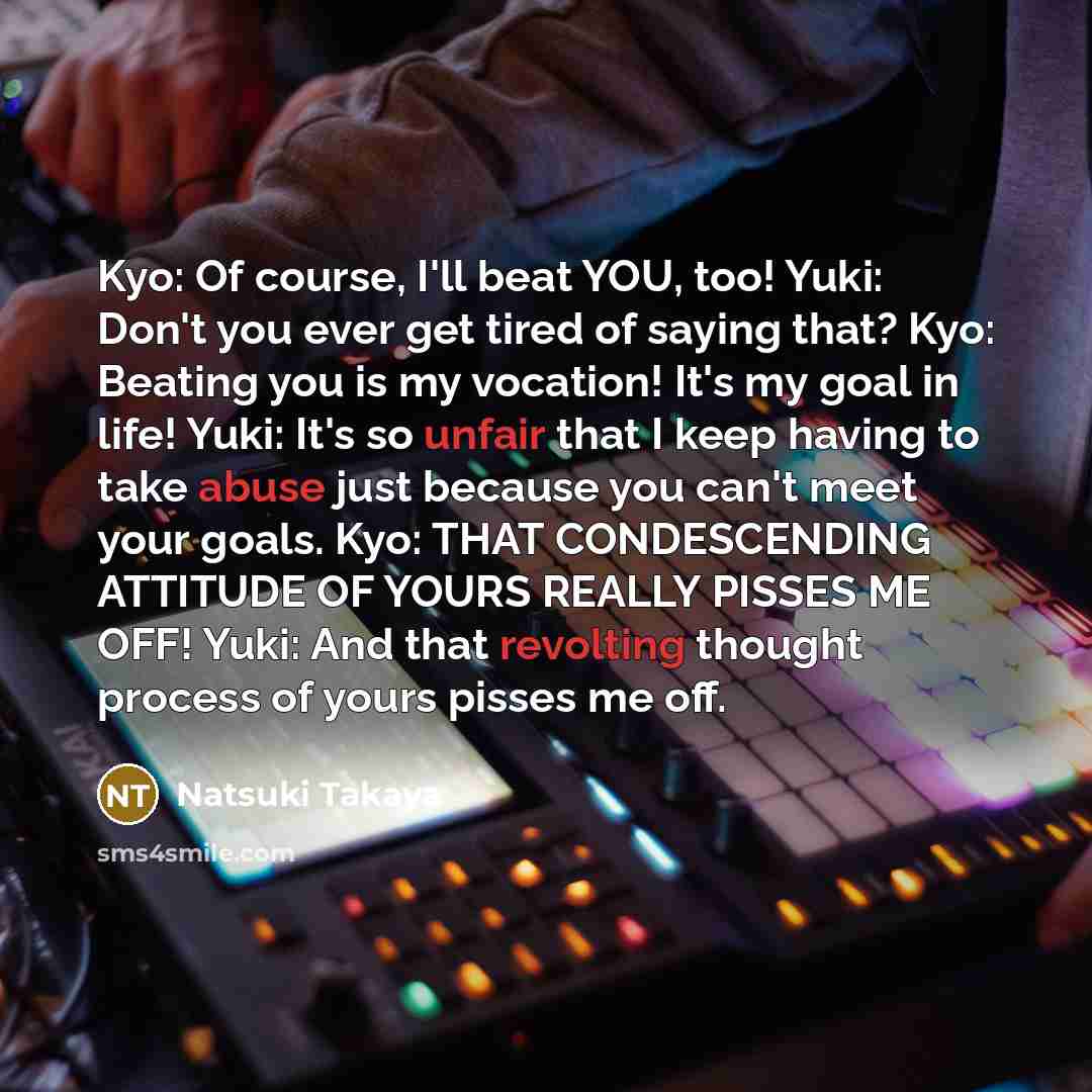 “Kyo: Of course, I'll beat YOU, too! Yuki: Don't you…” quote by Natsuki Takaya