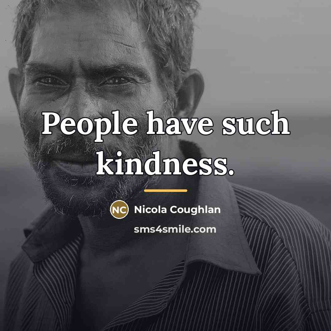 “People have such kindness.…” quote by Nicola Coughlan
