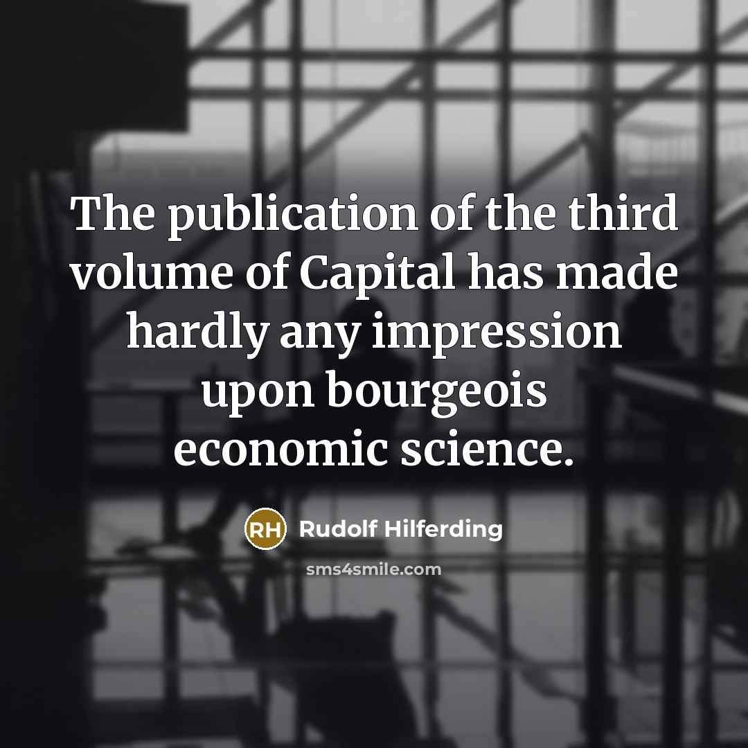 “The publication of the third volume of Capital has made…” quote by Rudolf Hilferding