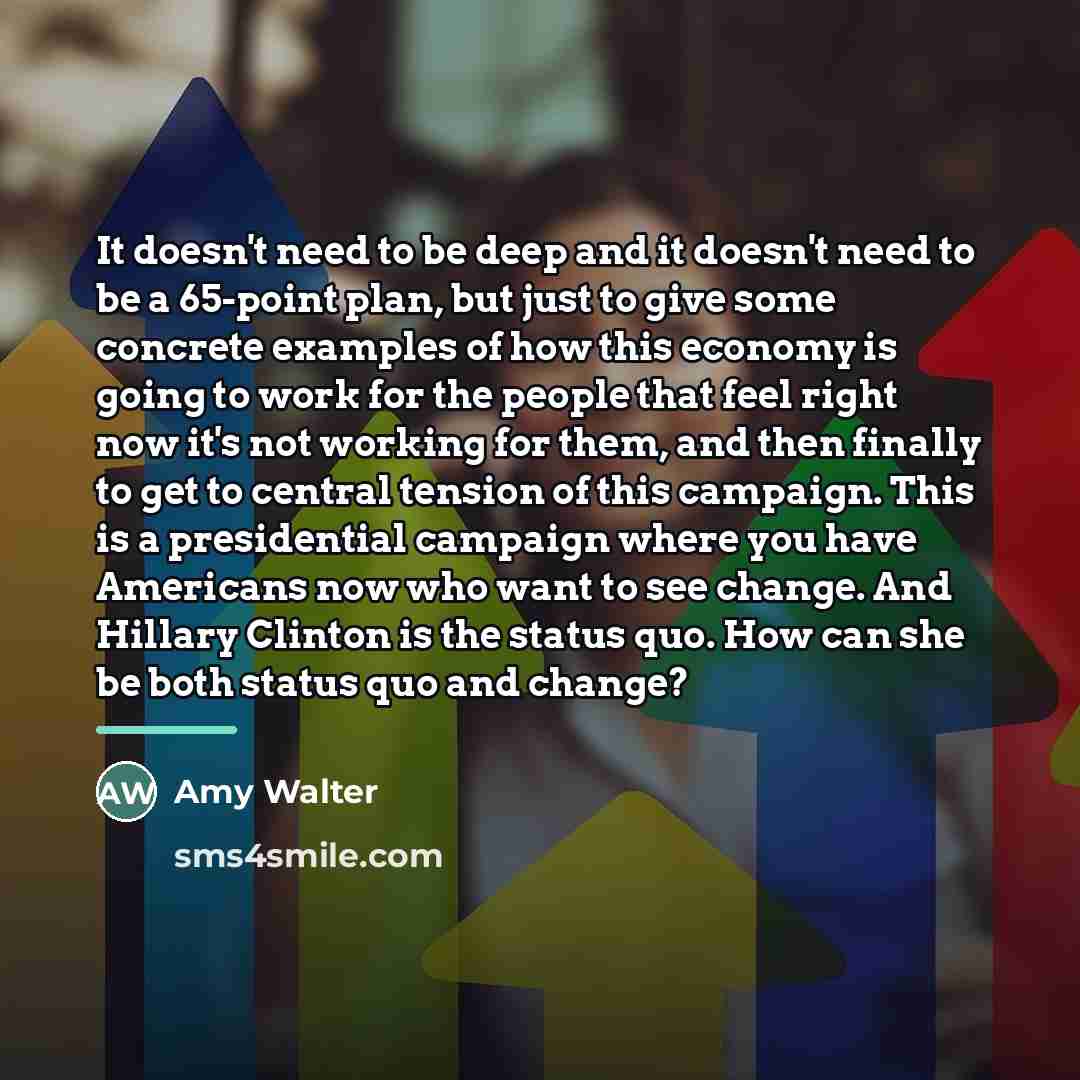 “It doesn't need to be deep and it doesn't need…” quote by Amy Walter