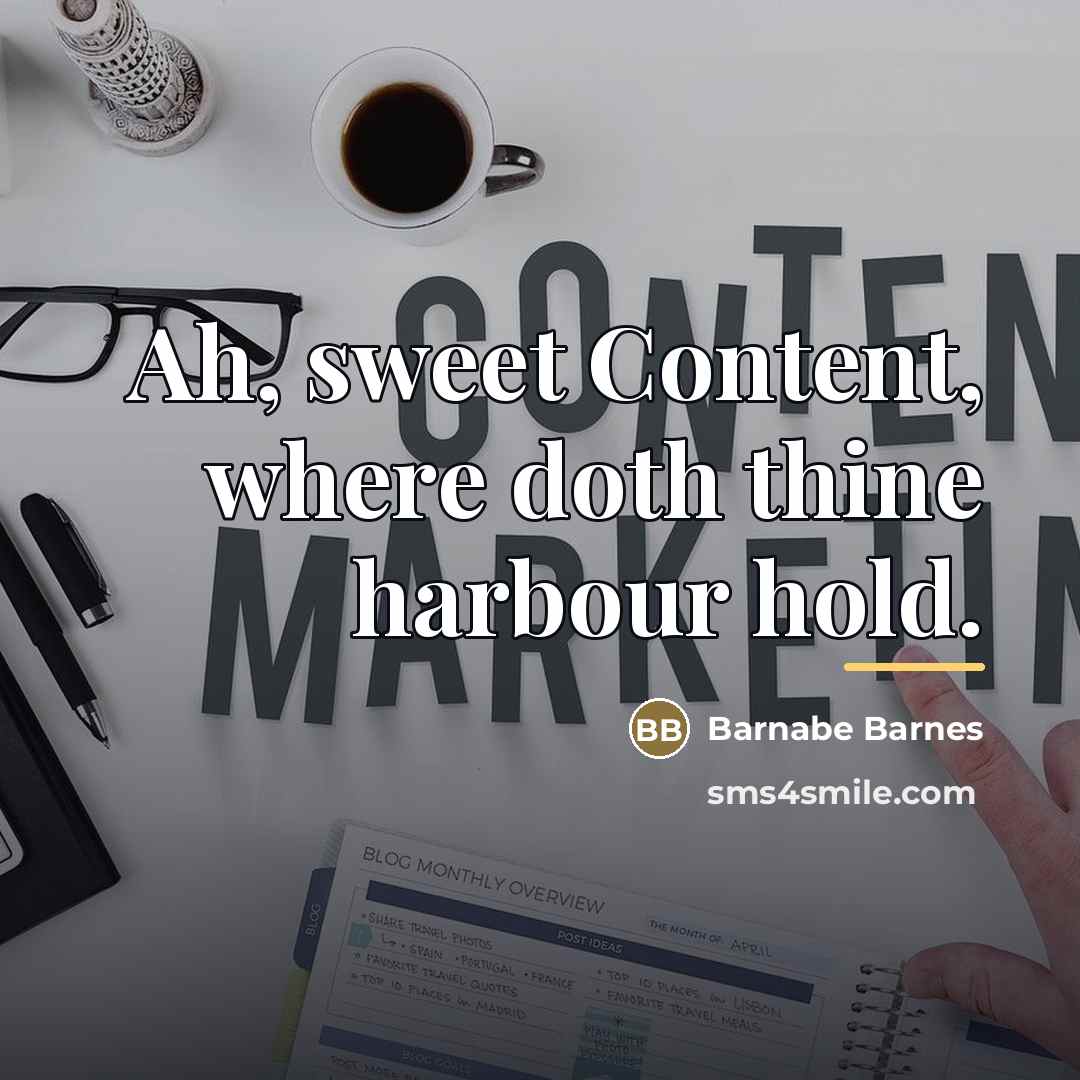 “Ah, sweet Content, where doth thine harbour hold.…” quote by Barnabe Barnes