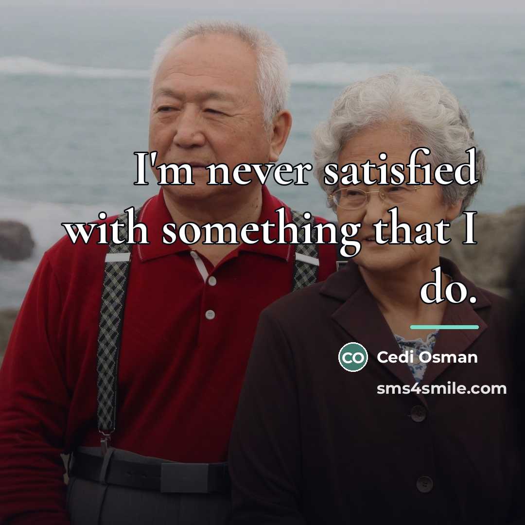 “I'm never satisfied with something that I do.…” quote by Cedi Osman