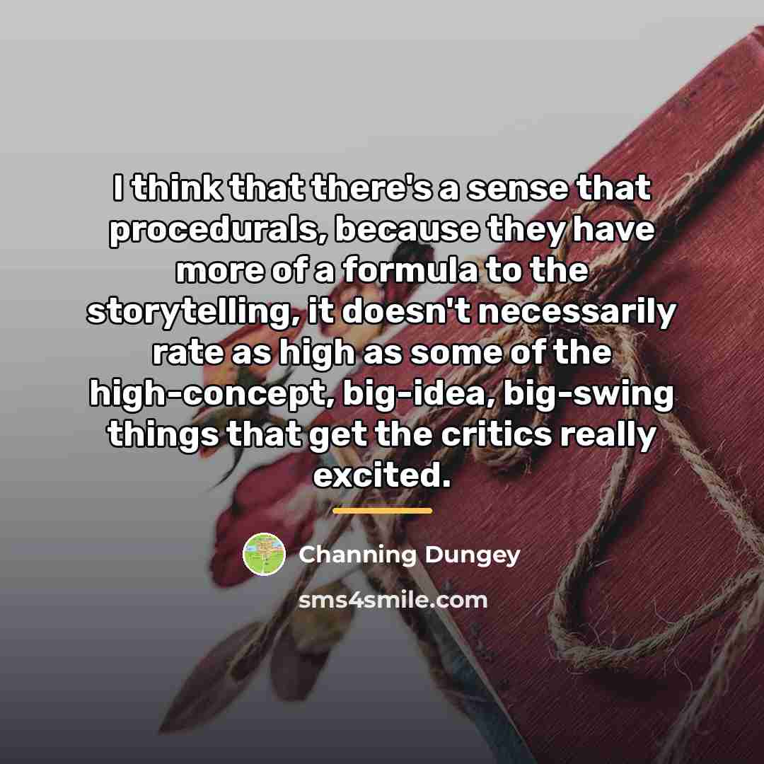 “I think that there's a sense that procedurals, because they…” quote by Channing Dungey