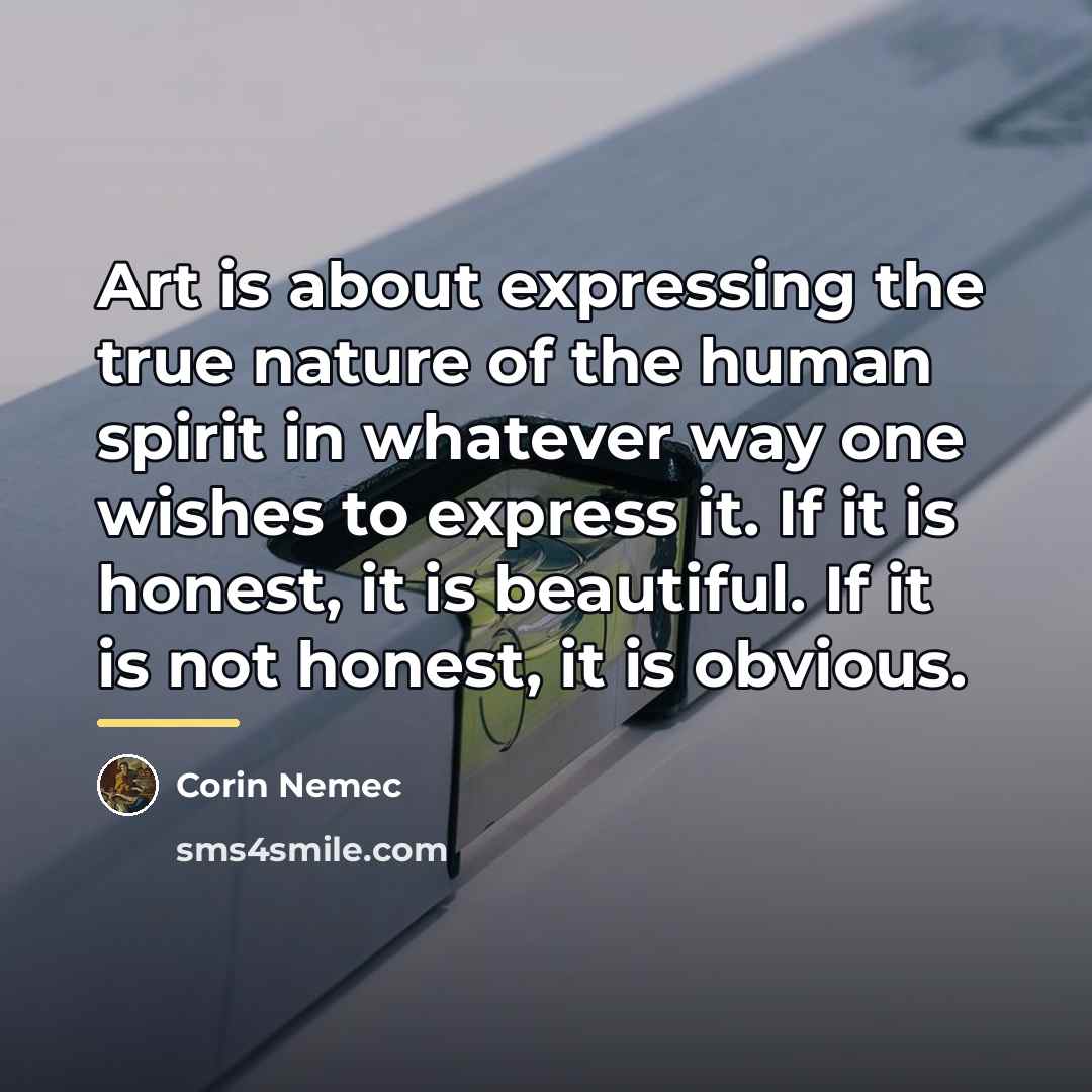“Art is about expressing the true nature of the human…” quote by Corin Nemec